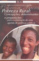 Pobreza Rural: concepções, determinantes e proposições para a construção de uma agenda de políticas públicas